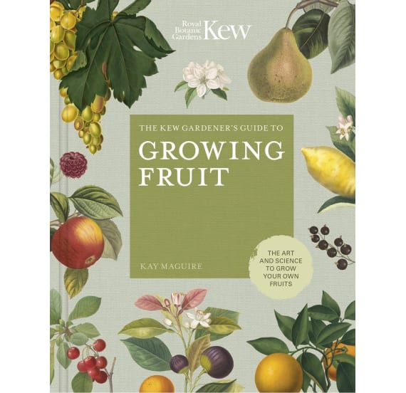 Kew Guide Growing Fruit